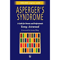 Jessica Kingsley Publishers: Asperger's Syndrome Jessica Kingsley Publishers: Asperger's Syndrome