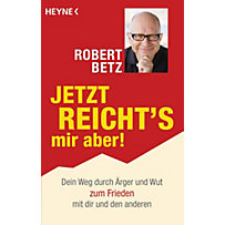 Jetzt reicht's mir aber! Jetzt reicht's mir aber!