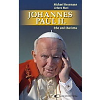 Johannes Paul II. - Erbe und Charisma Johannes Paul II. - Erbe und Charisma