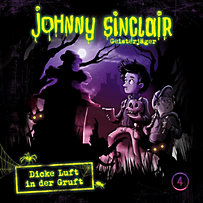 Johnny Sinclair: 04: Dicke Luft in der Gruft (Teil 1 von 3) Johnny Sinclair: 04: Dicke Luft in der Gruft (Teil 1 von 3)