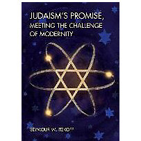 Judaism's Promise, Meeting the Challenge of Modernity Judaism's Promise, Meeting the Challenge of Modernity