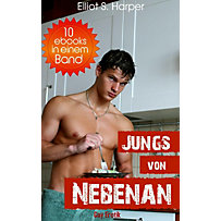 Jungs von Nebenan - 10 eBooks in einem Band (Gay Erotik) Jungs von Nebenan - 10 eBooks in einem Band (Gay Erotik)