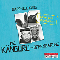 Känguru Chroniken Band 3: Die Känguru-Offenbarung Känguru Chroniken Band 3: Die Känguru-Offenbarung
