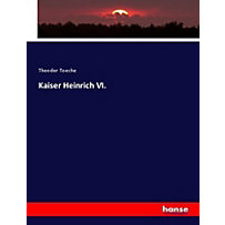 Kaiser Heinrich VI. Kaiser Heinrich VI.