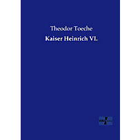 Kaiser Heinrich VI. Kaiser Heinrich VI.