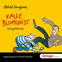 Kalle Blomquist: Kalle Blomquist lebt gefährlich Kalle Blomquist: Kalle Blomquist lebt gefährlich