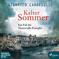 Kalter Sommer - Ein Fall für Maresciallo Fenoglio (Ungekürzt) Kalter Sommer - Ein Fall für Maresciallo Fenoglio (Ungekürzt)