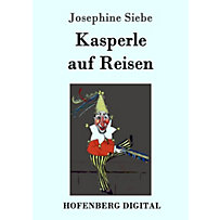 Kasperle auf Reisen Kasperle auf Reisen