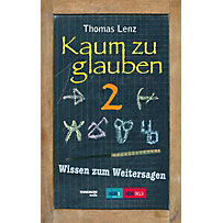 Kaum zu glauben Kaum zu glauben