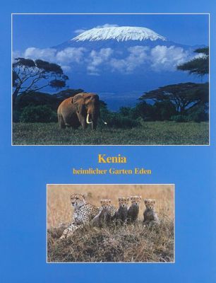 Kenia Heimlicher Garten Eden Buch Versandkostenfrei Bei Weltbild De