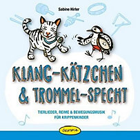 Klang-Kätzchen & Trommel-Specht, Audio-CD Klang-Kätzchen & Trommel-Specht, Audio-CD