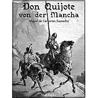 Klassiker bei Null Papier: Don Quijote von der Mancha - Illustrierte Fassung Klassiker bei Null Papier: Don Quijote von der Mancha - Illustrierte Fassung