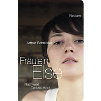 Klassikerinnen neu entdeckt von Schriftstellerinnen der Gegenwart: Fräulein Else Klassikerinnen neu entdeckt von Schriftstellerinnen der Gegenwart: Fräulein Else