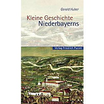 Kleine Geschichte Niederbayerns Kleine Geschichte Niederbayerns