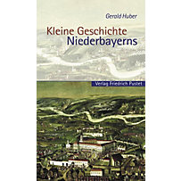 Kleine Geschichte Niederbayerns Kleine Geschichte Niederbayerns