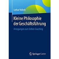 Kleine Philosophie der Geschäftsführung Kleine Philosophie der Geschäftsführung