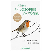 Kleine Philosophie der Vögel Kleine Philosophie der Vögel