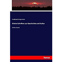 Kleine Schriften zur Geschichte und Kultur Kleine Schriften zur Geschichte und Kultur