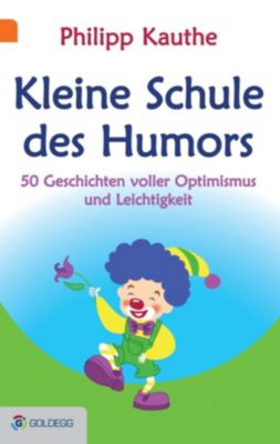 Kleine Schule des Humors - Philipp Kauthe | 