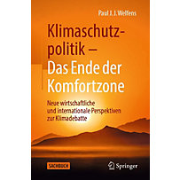 Klimaschutzpolitik - Das Ende der Komfortzone Klimaschutzpolitik - Das Ende der Komfortzone