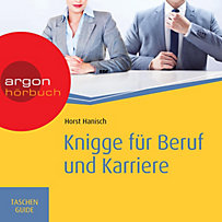 Knigge für Beruf und Karriere - Haufe TaschenGuide (Ungekürzte Fassung) Knigge für Beruf und Karriere - Haufe TaschenGuide (Ungekürzte Fassung)