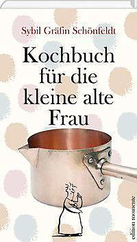 Kochbuch für die kleine alte Frau PDF Epub-Ebook