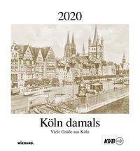 Koln Damals 2020 Kalender Gunstig Bei Weltbild De Bestellen