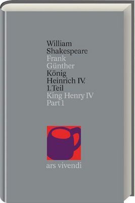 König Heinrich IV Teil 1 /King Henry IV Part 1 [Zweisprachig] (Shakespeare Gesamtausgabe, Band 17) - William Shakespeare | 