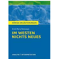 Königs Erläuterungen: 433 Im Westen nichts Neues von Erich Maria Remarque. Königs Erläuterungen: 433 Im Westen nichts Neues von Erich Maria Remarque.