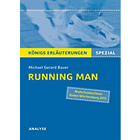 Königs Erläuterungen Spezial: Running Man von Michael Gerard Bauer - Textanalyse. Königs Erläuterungen Spezial: Running Man von Michael Gerard Bauer - Textanalyse.