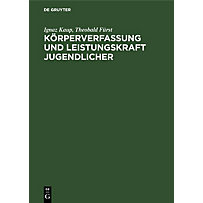 Körperverfassung und Leistungskraft Jugendlicher Körperverfassung und Leistungskraft Jugendlicher