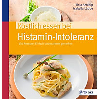 Köstlich essen bei Histamin-Intoleranz Köstlich essen bei Histamin-Intoleranz