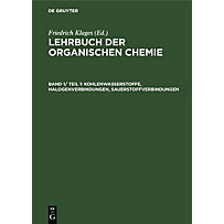 Kohlenwasserstoffe, Halogenverbindungen, Sauerstoffverbindungen Kohlenwasserstoffe, Halogenverbindungen, Sauerstoffverbindungen