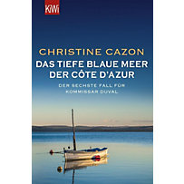Kommissar Duval ermittelt: 6 Das tiefe blaue Meer der Côte d'Azur Kommissar Duval ermittelt: 6 Das tiefe blaue Meer der Côte d'Azur