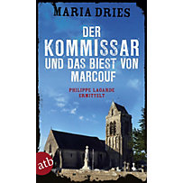 Kommissar Philippe Lagarde: 9 Der Kommissar und das Biest von Marcouf Kommissar Philippe Lagarde: 9 Der Kommissar und das Biest von Marcouf
