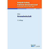 Kompakt-Training Praktische Betriebswirtschaft: Kompakt-Training Personalwirtschaft Kompakt-Training Praktische Betriebswirtschaft: Kompakt-Training Personalwirtschaft