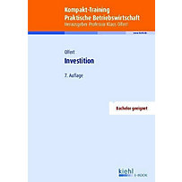 Kompakt-Training Praktische Betriebswirtschaft: Kompakt-Training Investition Kompakt-Training Praktische Betriebswirtschaft: Kompakt-Training Investition