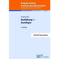 Kompakt-Training Praktische Betriebswirtschaft: Kompakt-Training Buchführung 1 - Grundlagen Kompakt-Training Praktische Betriebswirtschaft: Kompakt-Training Buchführung 1 - Grundlagen