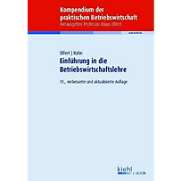 Kompendium der praktischen Betriebswirtschaft: Einführung in die Betriebswirtschaftslehre Kompendium der praktischen Betriebswirtschaft: Einführung in die Betriebswirtschaftslehre