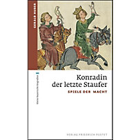 Konradin, der letzte Staufer Konradin, der letzte Staufer