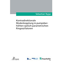 Kontradirektionale Modenkopplung in pumpüberhöhten optisch-parametrischen Ringoszillatoren Kontradirektionale Modenkopplung in pumpüberhöhten optisch-parametrischen Ringoszillatoren
