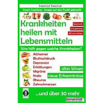 Krankheiten heilen mit Lebensmitteln. Was hilft gegen welche Krankheiten? Krankheiten heilen mit Lebensmitteln. Was hilft gegen welche Krankheiten?