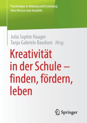 Kreativitat In Der Schule Finden Fordern Leben Ebook Weltbild De