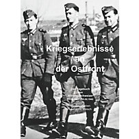 Kriegserlebnisse an der Ostfront Kriegserlebnisse an der Ostfront