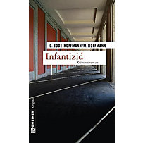 Kriminalromane im GMEINER-Verlag: Infantizid Kriminalromane im GMEINER-Verlag: Infantizid