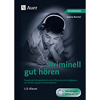 Kriminell gut hören, 1./2. Klasse, m. Audio-CD Kriminell gut hören, 1./2. Klasse, m. Audio-CD