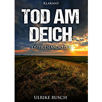 Kripo Greetsiel ermittelt: 1 Tod am Deich. Ostfrieslandkrimi Kripo Greetsiel ermittelt: 1 Tod am Deich. Ostfrieslandkrimi