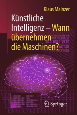 Kunstliche Intelligenz Wann Ubernehmen Die Maschinen Buch