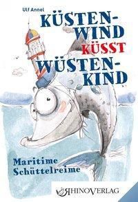 Küstenwind küsst Wüstenkind - Ulf Annel | 