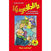 Kugelblitz auf Gaunerjagd durch Deutschland / Silbenhilfe Kugelblitz auf Gaunerjagd durch Deutschland / Silbenhilfe
